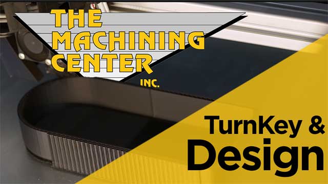 Turnkey & Design Video | The Machining Center Inc.